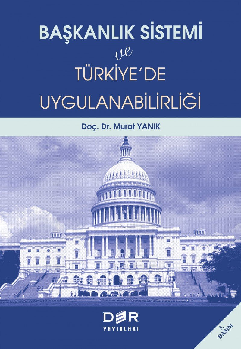 Başkanlık Sistemi ve Türkiye'de Uygulanabilirliği Politics & History