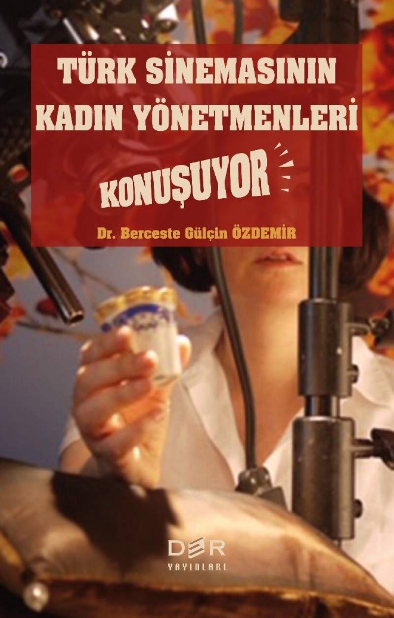 Türk Sinemasinin Kadin Yanetmenleri Konusuyor Books