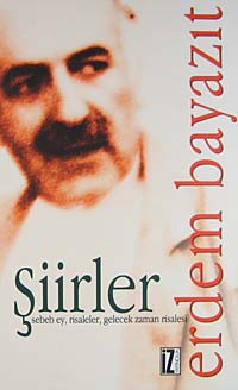 Siirler: Sebeb Ey, Risaleler, Gelecek Zaman Risalesi Books