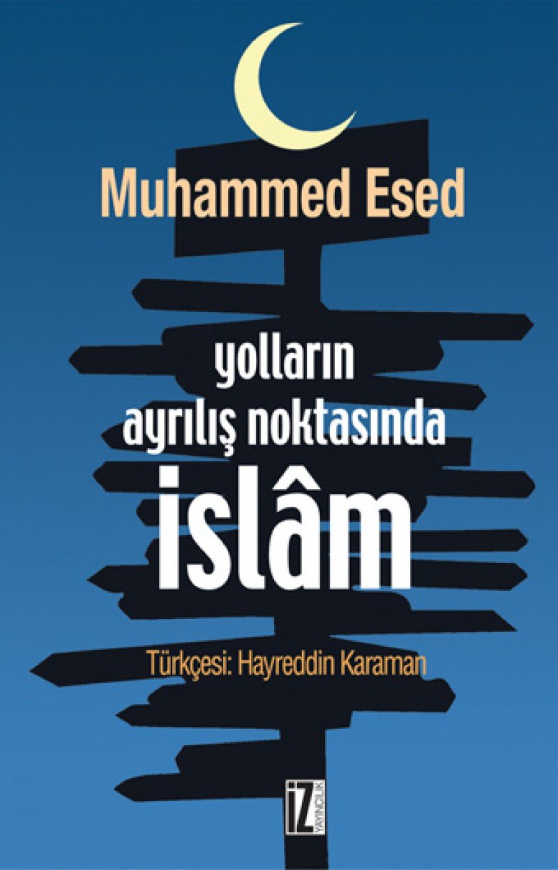 Yollarin Ayrilis Noktasinda Islam Social Sciences