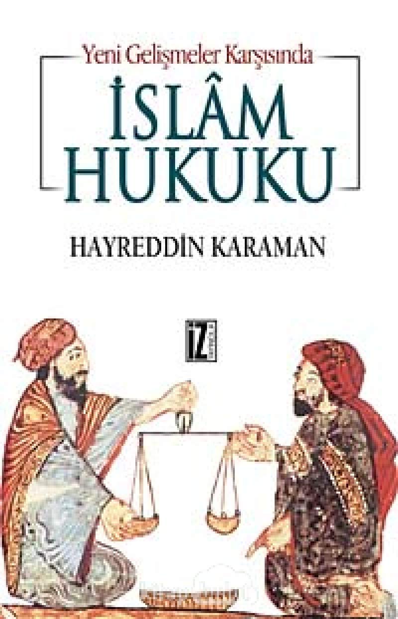 Yeni Gelismeler Karsisinda Islam Hukuku Religion & Esotericism