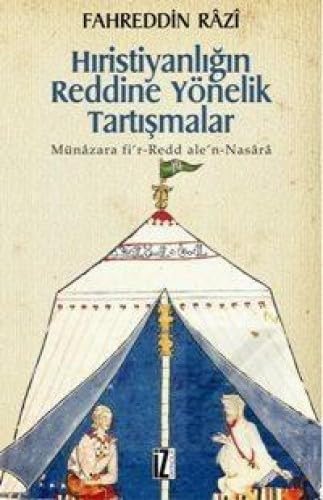 HIRİSTİYANLIĞIN REDDİNE YÖNELİK TARTIŞMALAR book