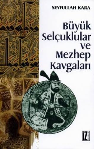 BÜYÜK SELÇUKLULAR VE MEZHEP KAVGALAR Politics & History