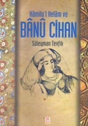 Kamil'ul Kelam ve Banu Cihan book