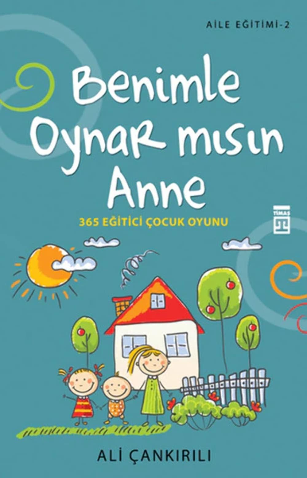 Benimle Oynar mısın Anne: Aile Eğitimi 2 - 365 Eğitici Çocuk Oyunu Parents & Children