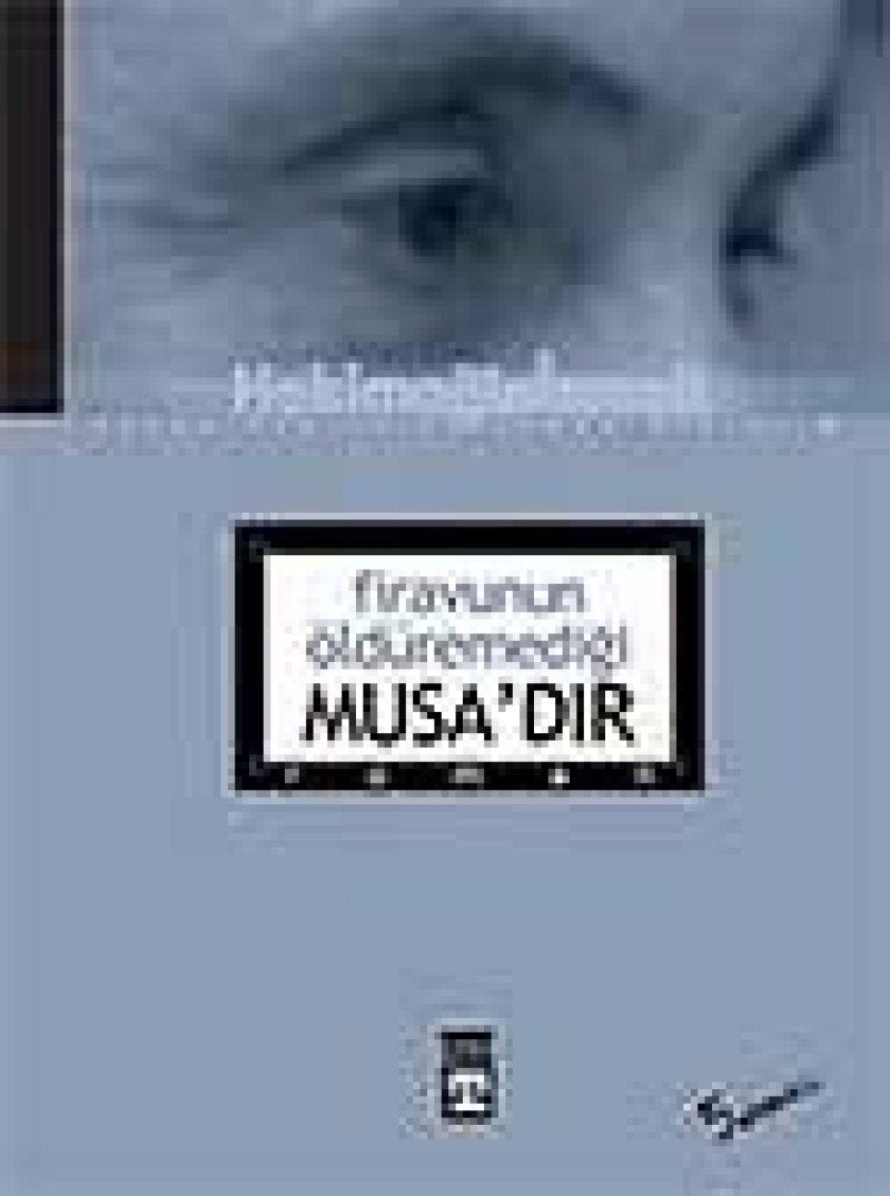Firavunun Öldüremedigi Musadir Historical Fiction