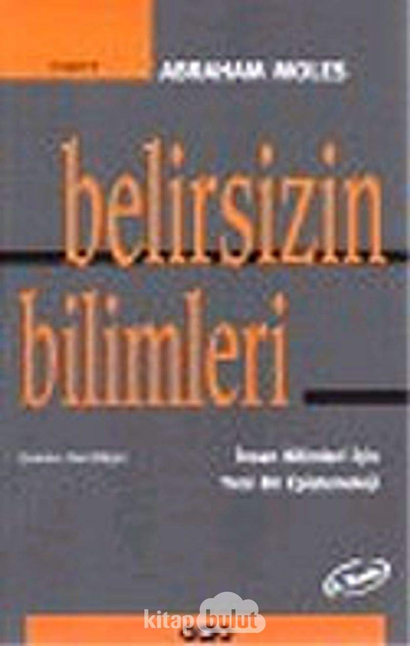 Belirsizin Bilimleri: İnsan Bilimleri İçin Yeni Bir Epistemoloji Philosophy