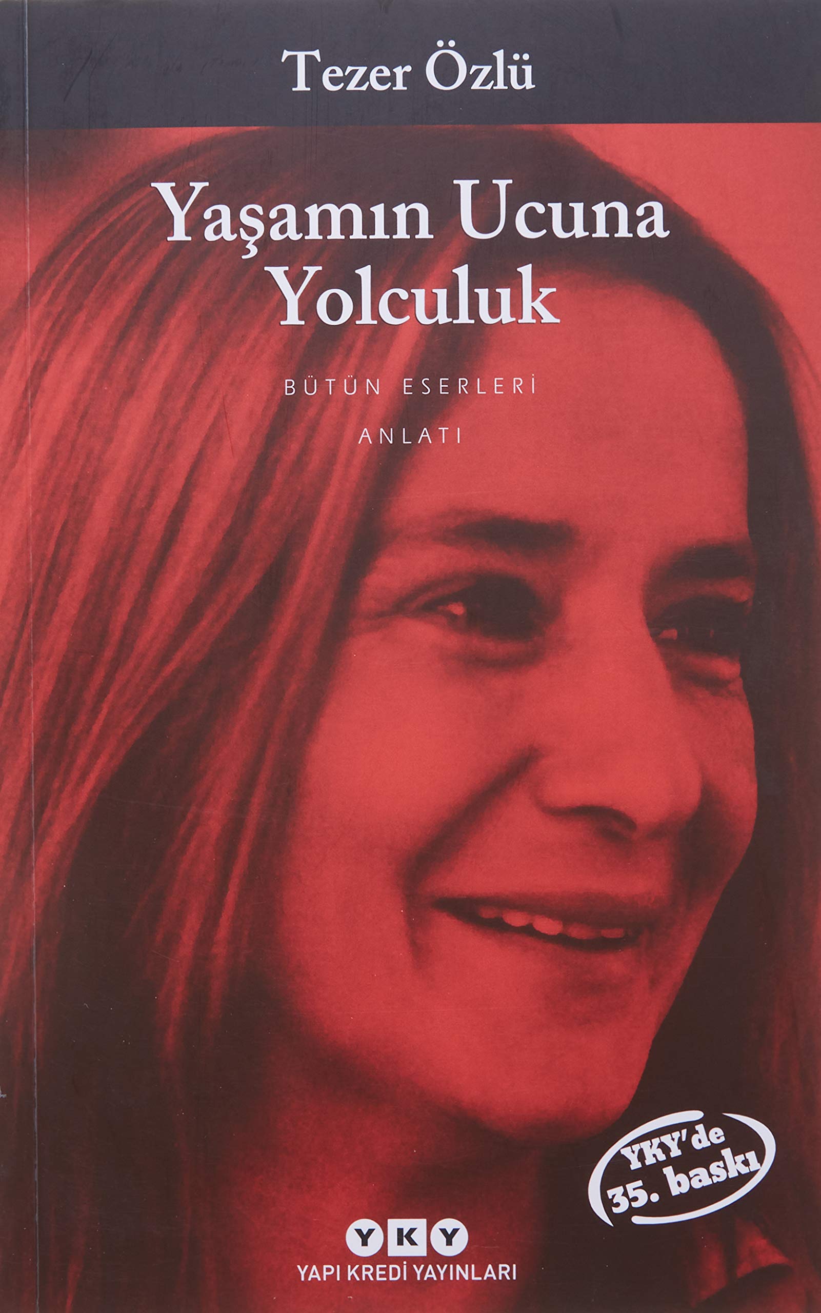 Yasamin Ucuna Yolculuk: Bütün Eserleri Contemporary literature