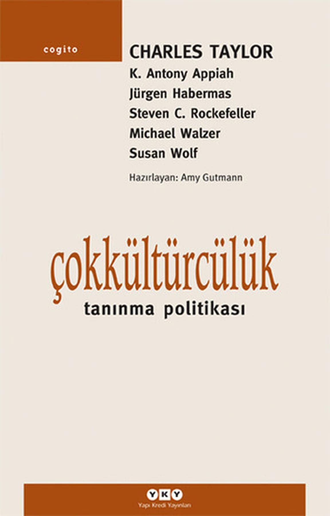 Çokkültürcülük: Tanıma Politikası Politics & History