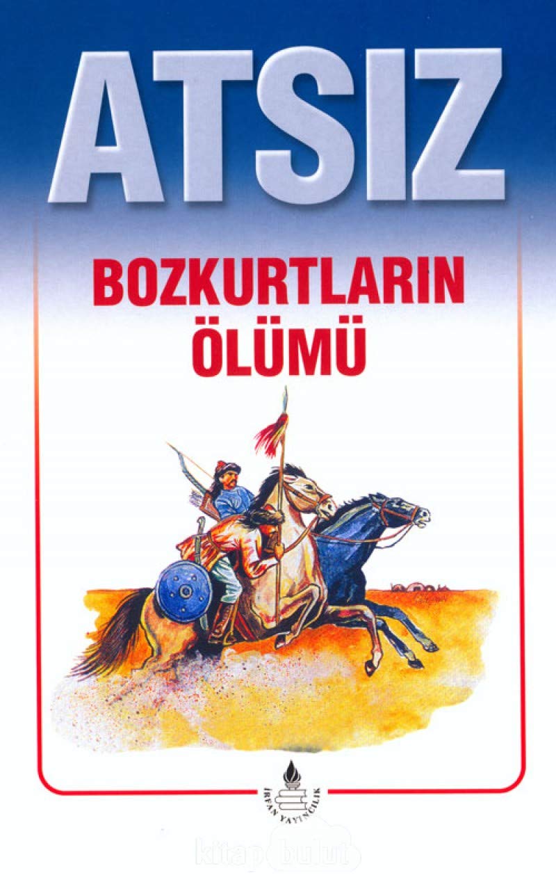 Bozkurtlarin Ölümü Historical Fiction