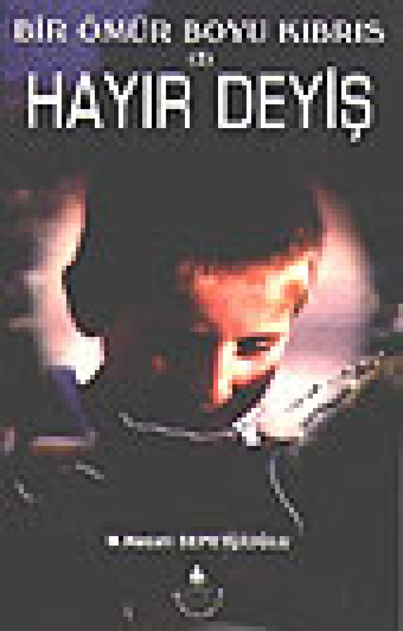 Bir Omur Boyu KibrisHayir Deyis 2 Historical Fiction