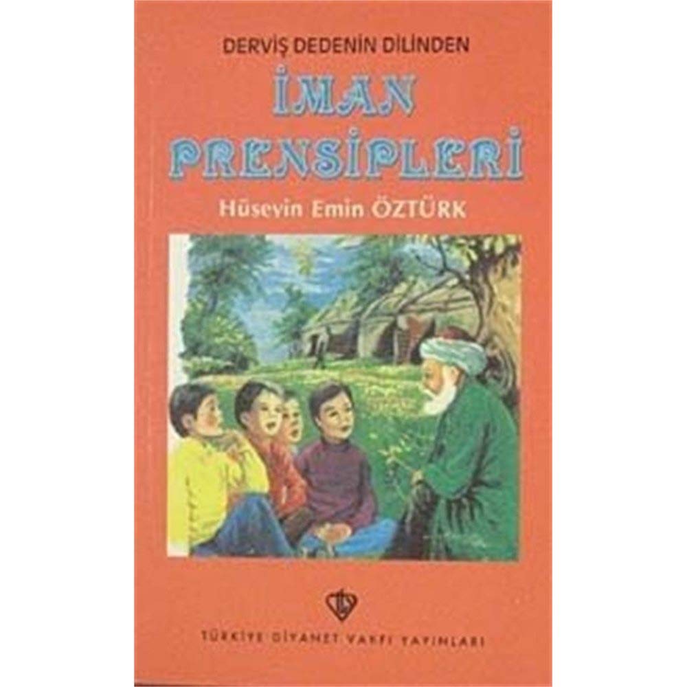 Derviş Dedenin Dilinden İman Prensipleri Books