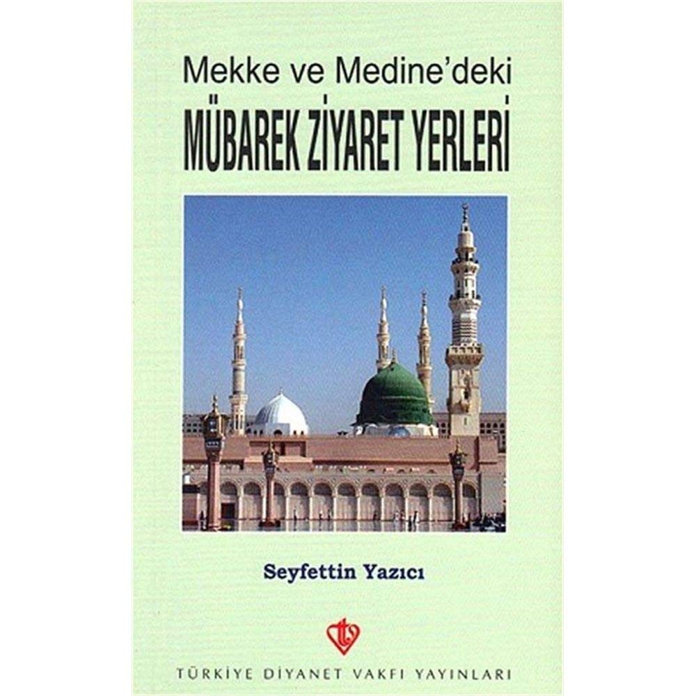 Mekke ve Medine'deki Mübarek Ziyaret Yerleri Religion & Esotericism