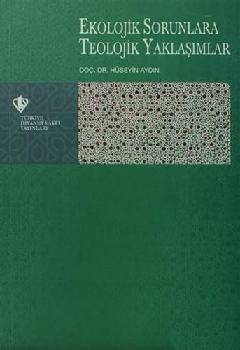 Ekolojik Sorunlara Teolojik Yaklasimlar book