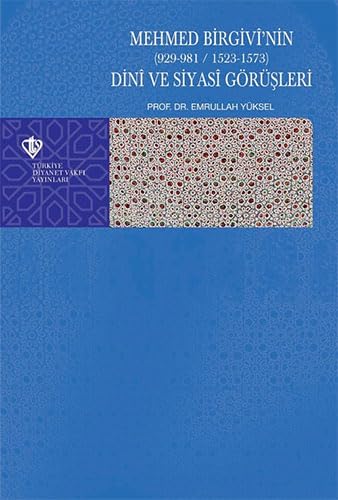 Mehmed Birgivi'nin Dini ve Siyasi Gorusleri Religion & Esotericism