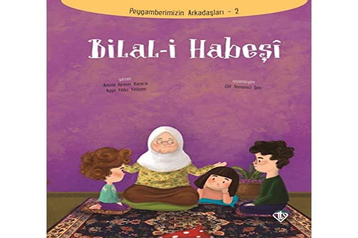Peygamberimizin Arkadaşları 2 - Bilal-i Habeşi book
