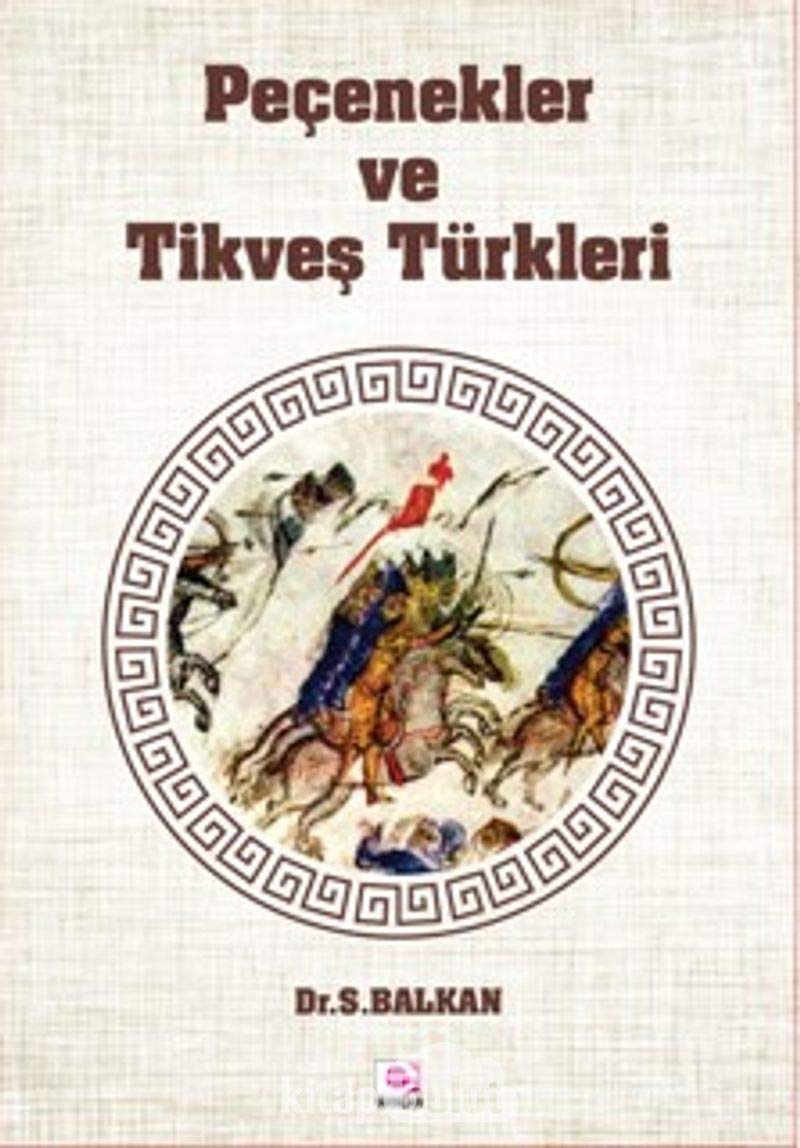 Pe?enekler ve Tikve? T?rkleri Dr. Sami Balkan Books
