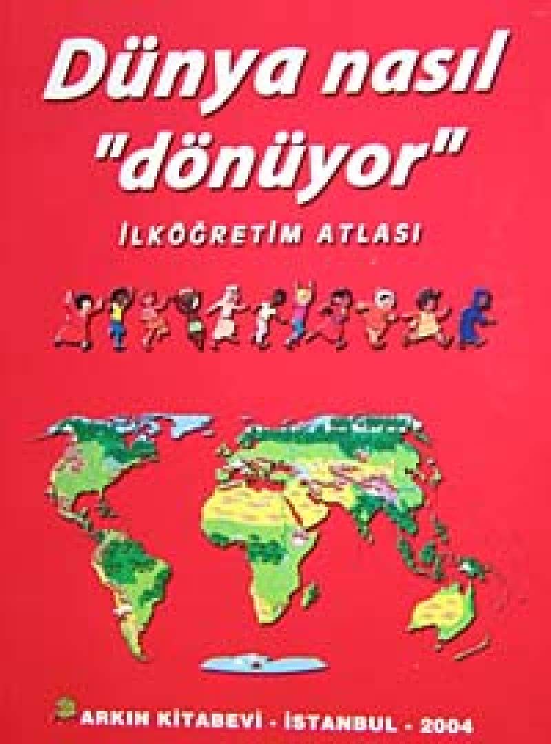 Dünya Nasıl Dönüyor - İlköğretim Atlası book