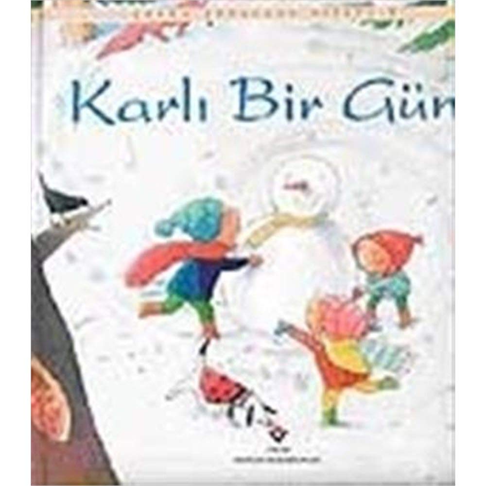 ERKEN ÇOCUK KİTAPLIĞI KARLI BİR GÜN Fairy Tales & Legends