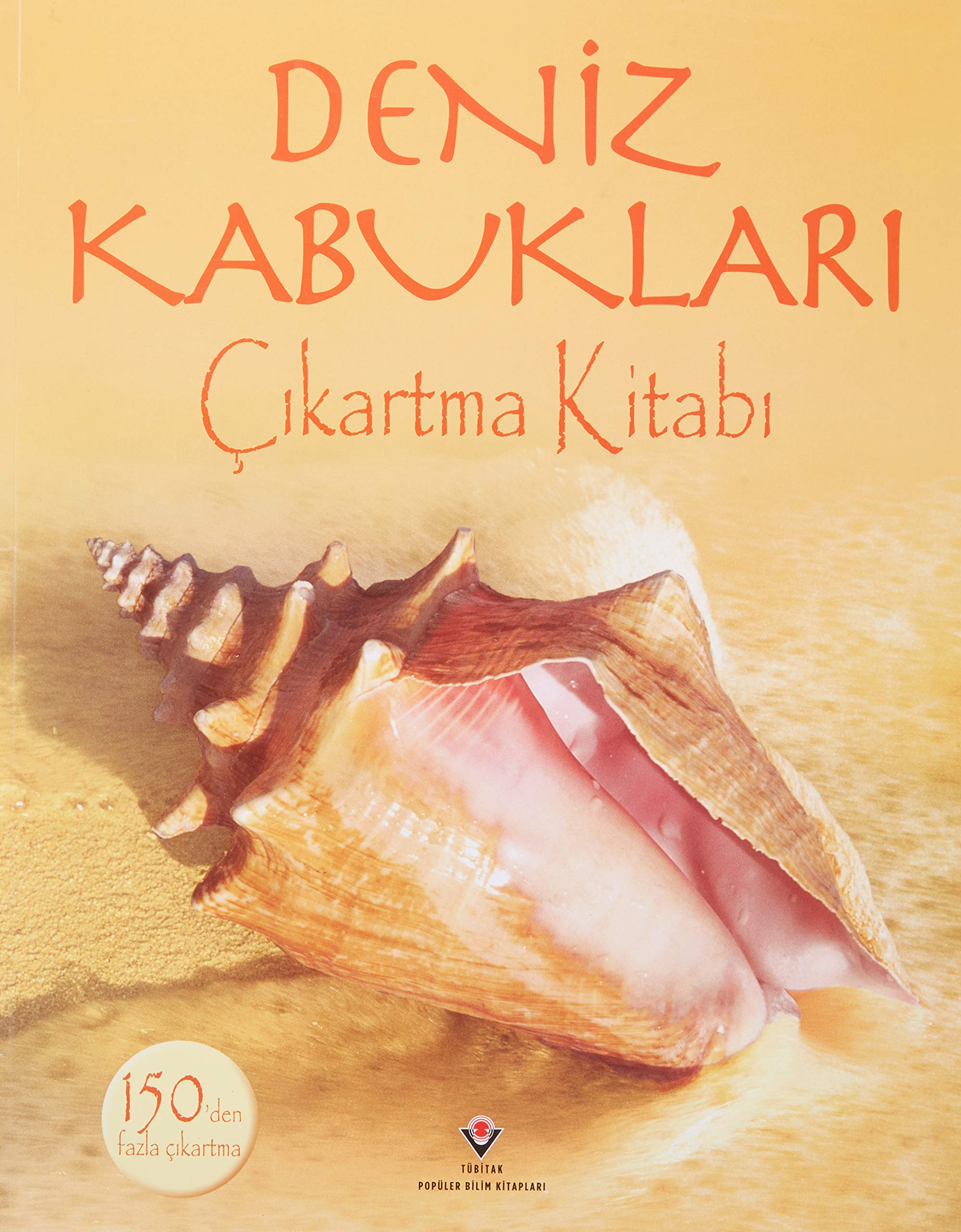 Deniz Kabukları: Çıkartma Kitabı / 150'den Fazla Çıkartma Politics & History
