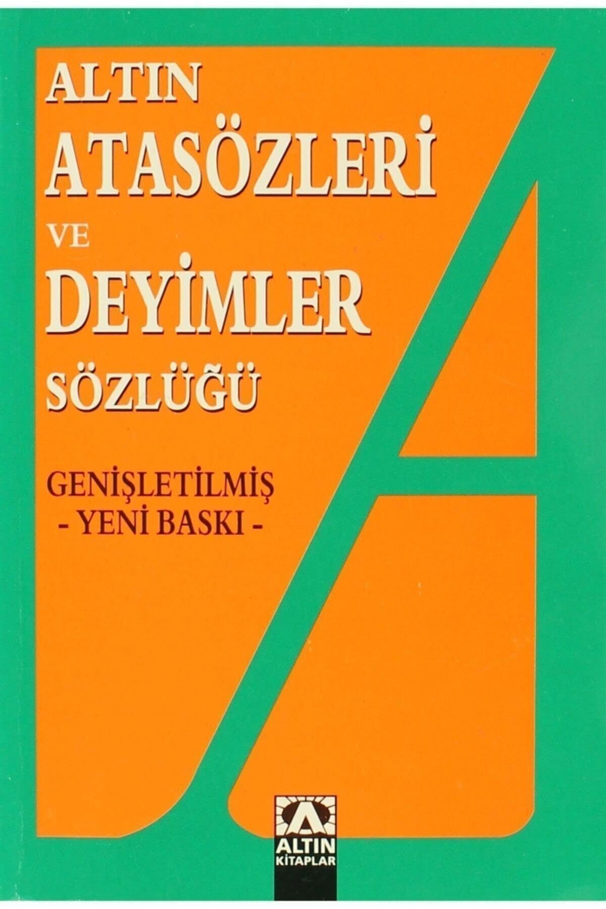 Altın Atasözleri ve Deyimler Sözlüğü General education