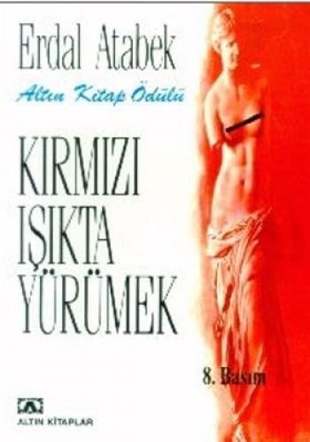 KIRMIZI IŞIKTA YÜRÜMEK Contemporary literature