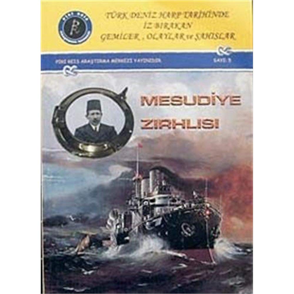Türk Deniz Harp Tarihinde İz Bırakan Gemiler, Olaylar ve Şahıslar Mesudiye Zırhlısı Books