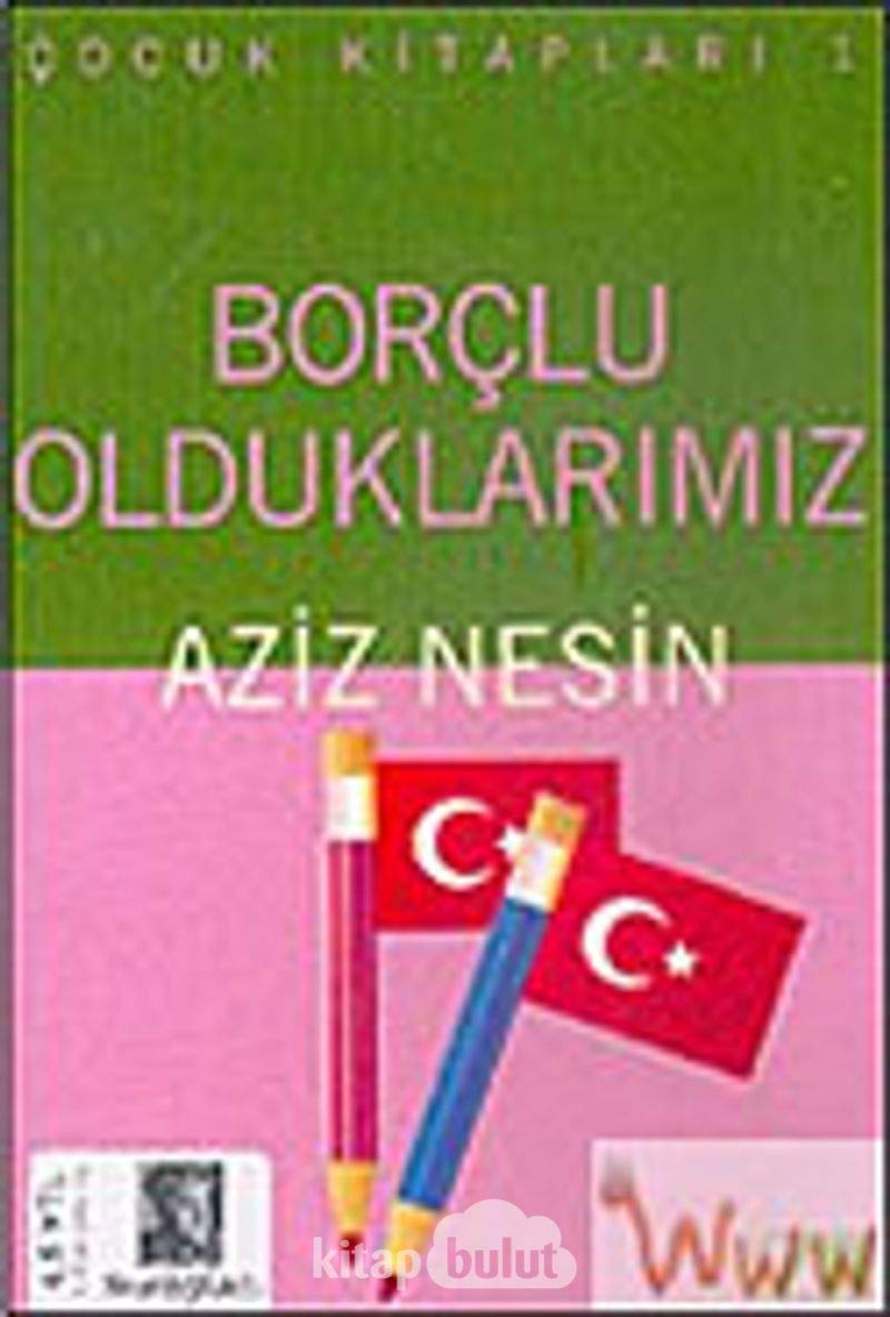 Borclu Olduklarimiz: Öykü Historical Fiction