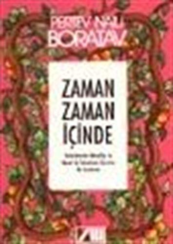 Zaman Zaman Icinde: Tekerlemeler-Masallar ve Masal ile Tekerleme Üzerine Bir Inceleme Books
