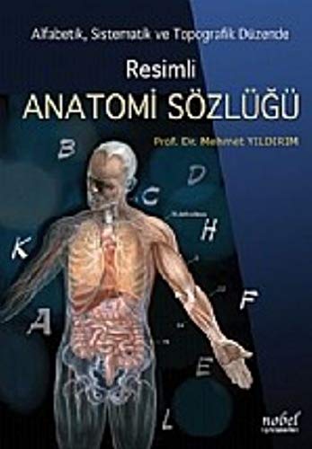 Resimli Anatomi Sözlügü: Alfabetik, Sistematik ve Topografik Düzende Books