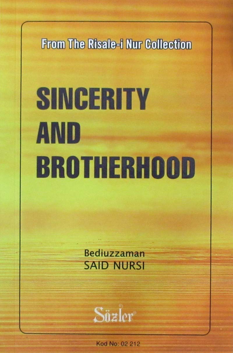 Sincerity And Brotherhood (İhlas ve Uhuvvet Risalesi) Books