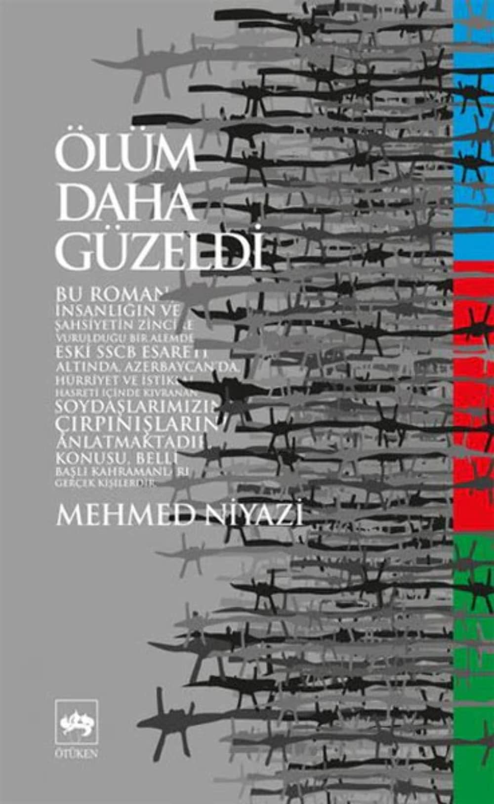 Ölüm Daha Güzeldi Historical Fiction