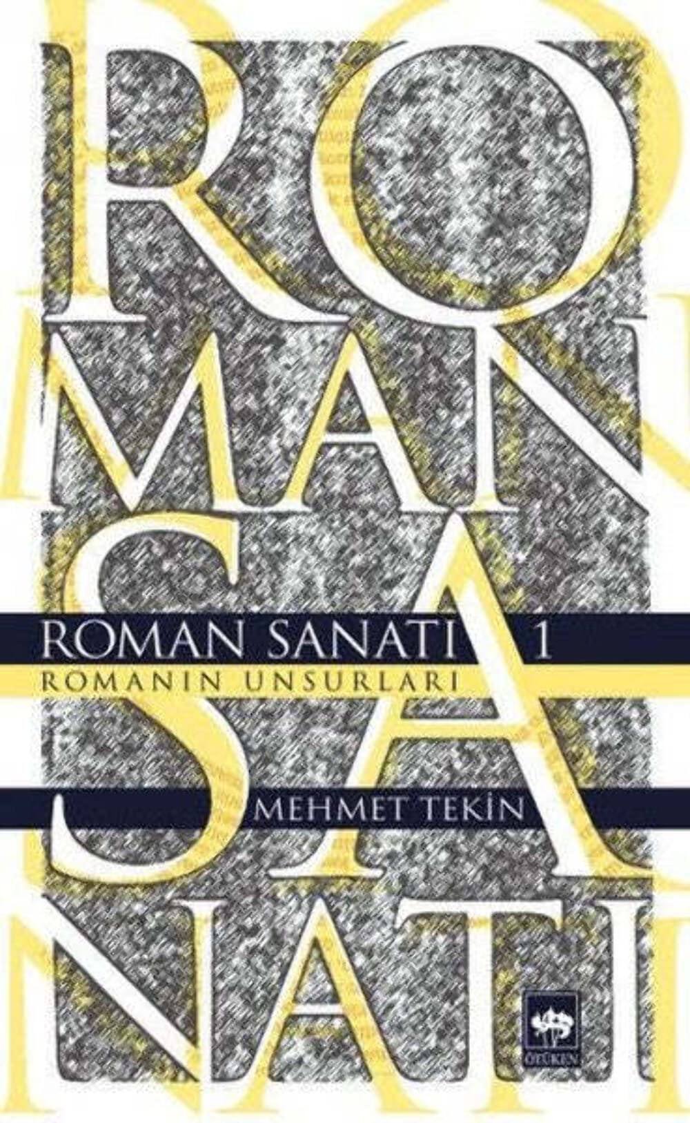Roman Sanatı 1: Romanın Unsurları Contemporary literature