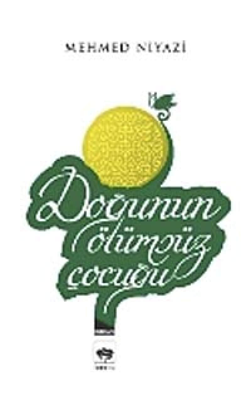 Dogunun Ölümsüz Cocugu Historical Fiction