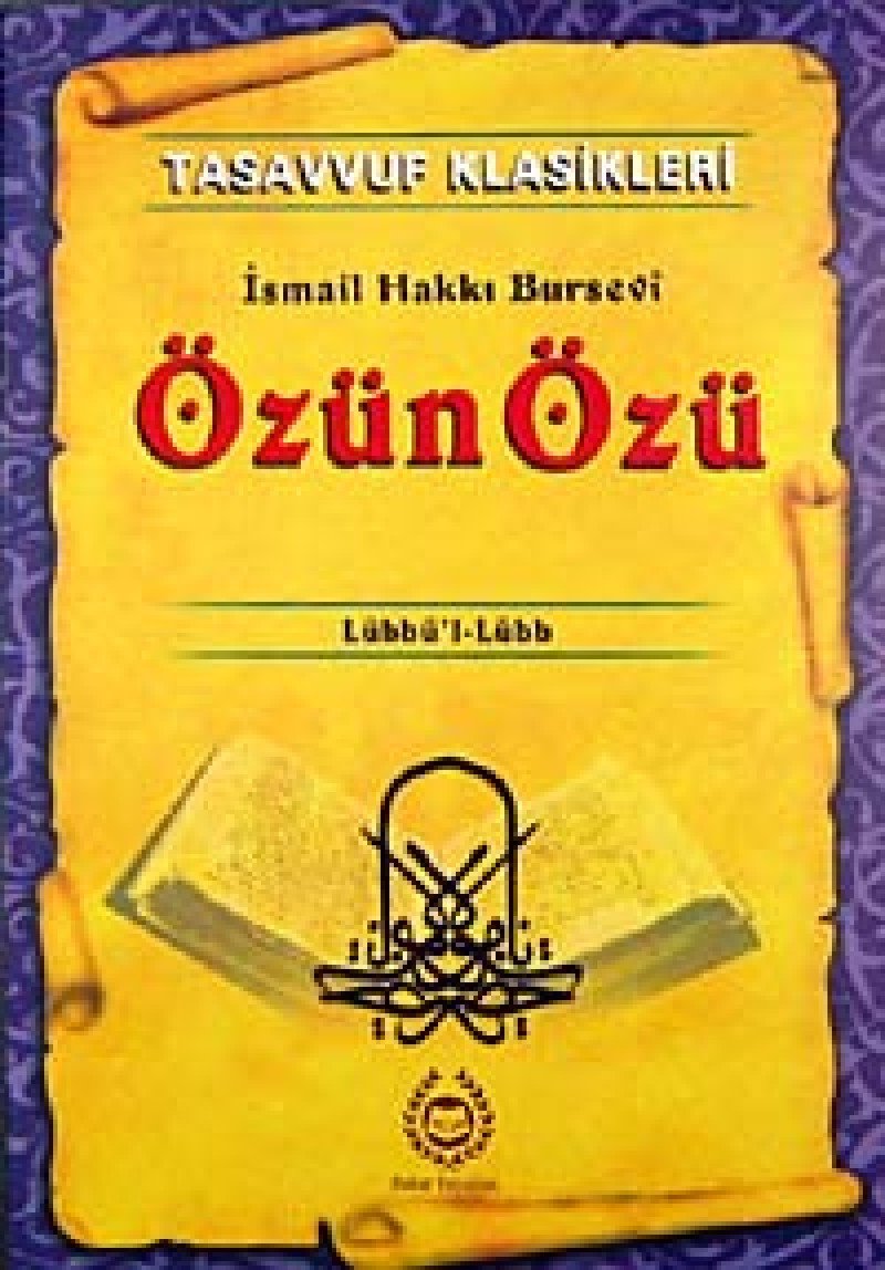 Özün Özü: Tasavvuf Klasikleri Lübbü'l-Lübb Religion & Esotericism