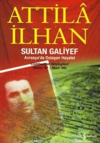 Sultan Galiyef: Avrasya'da Dolaşan Hayalet (Ekim 97-Mart 98) Cumhuriyet Söyleşileri Contemporary literature