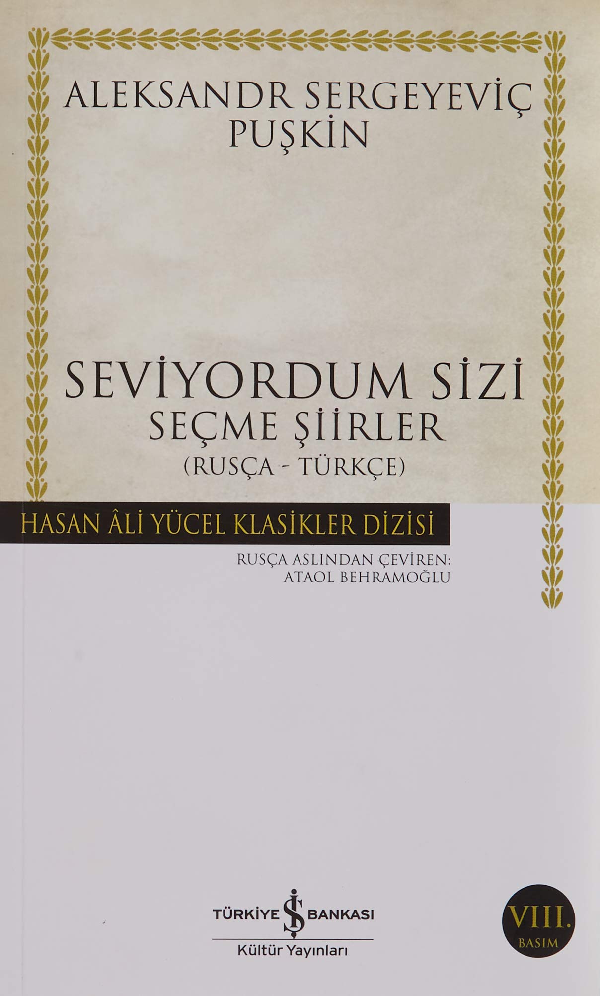 Seviyordum Sizi: Seçme Şiirler (Rusça-Türkçe) Classics
