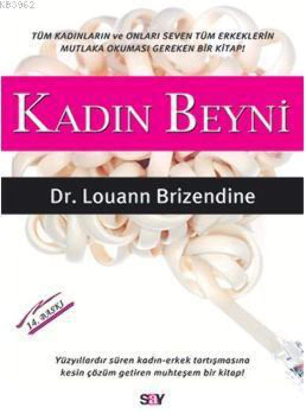 Kadin Beyni: Yüzyıllardır Süren Kadın-Erkek Tartışmasına Kesin Çözüm Getiren Muhteşem Bir Kitap! Psychology