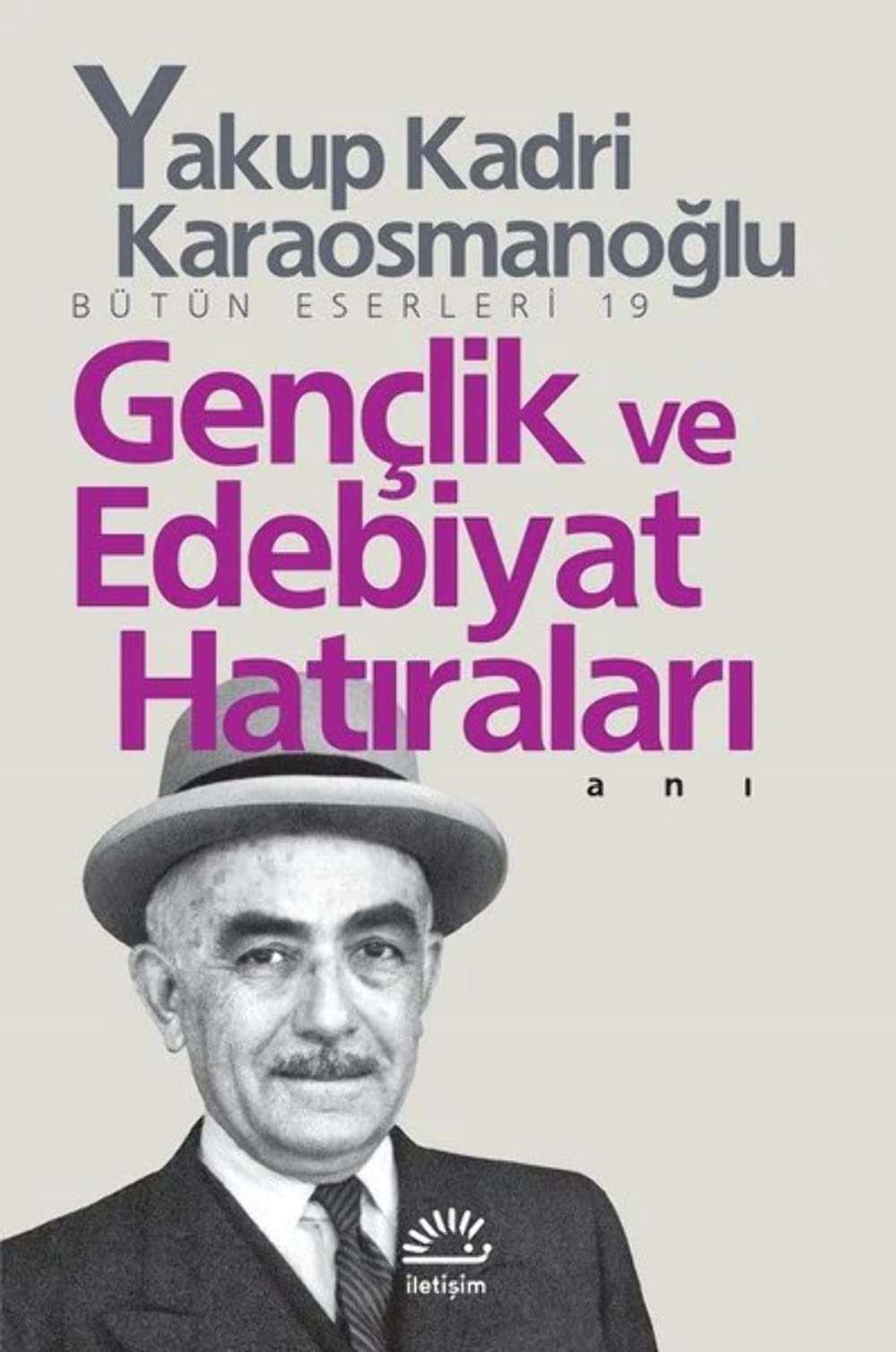 Gençlik ve Edebiyat Hatıraları: Bütün Eserleri - 19 Contemporary literature