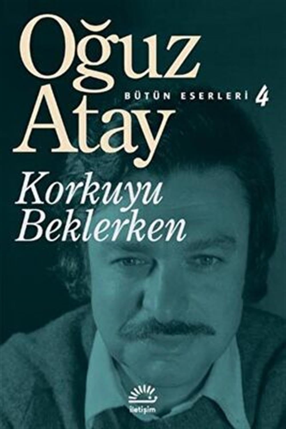 Korkuyu Beklerken: Bütün Eserleri 4 Historical Fiction