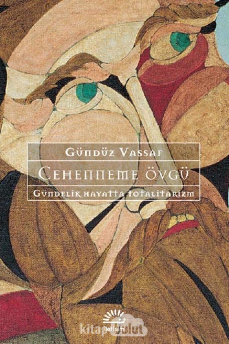 Cehenneme Övgü: Gündelik Hayatta Totalitarizm Essays & Short Stories