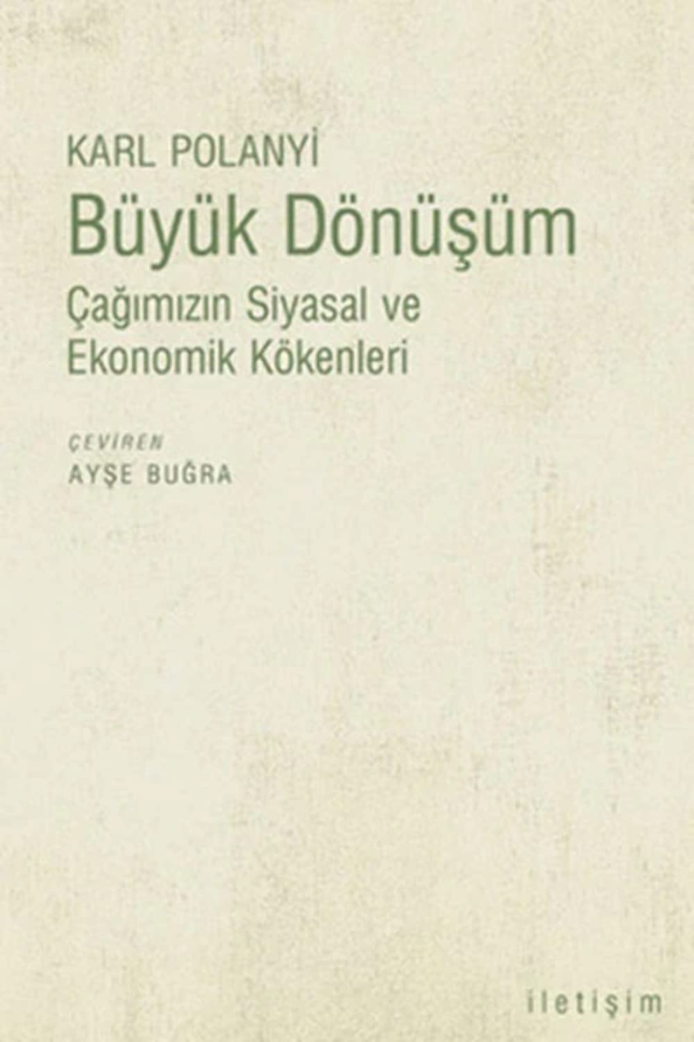 Büyük Dönüşüm: Çağımızın Siyasal ve Ekonomik Kökenleri Politics & History