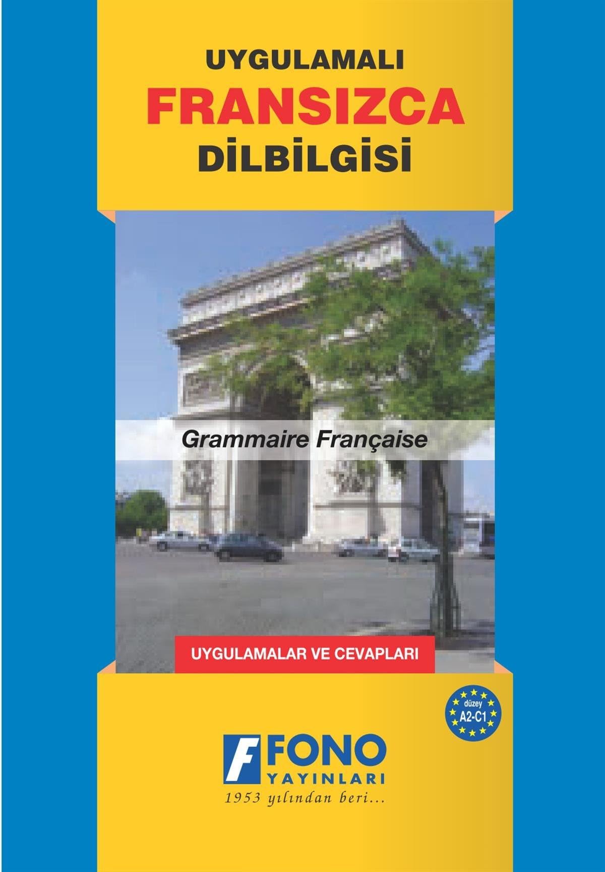 Uygulamali Fransizca Dilbilgisi: Uygulamalari ve Cevaplari Foreign Languages ​​& Dictionaries