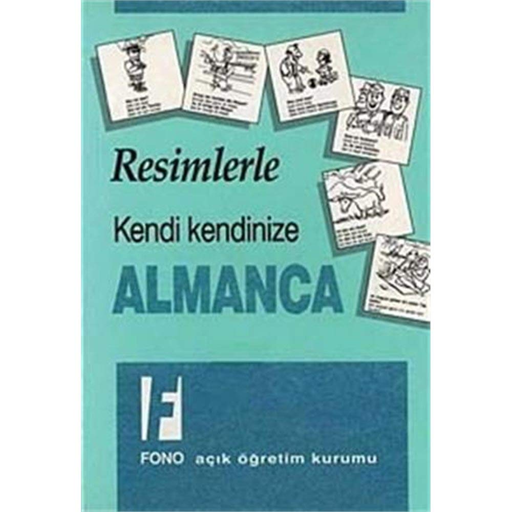 Resimlerle Kendi Kendine Almanca: Fono açık öğretim kurumu Foreign Languages ​​& Dictionaries