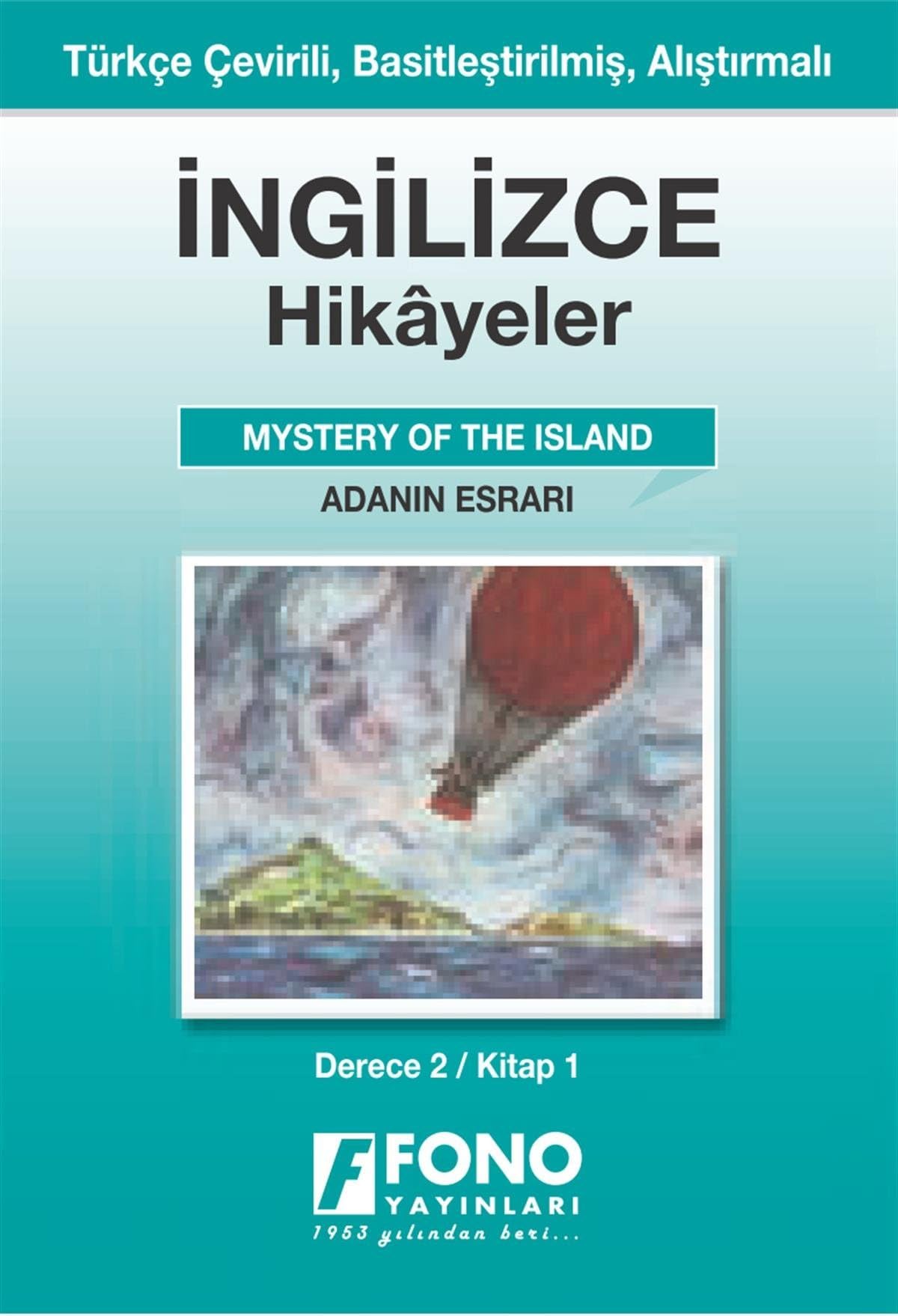 İngilizce Hikayeler - Adanın Esrarı: Türkçe Çevirili, Basitleştirilmiş, Alıştırmalı / Derece 2 - Kitap 1 book
