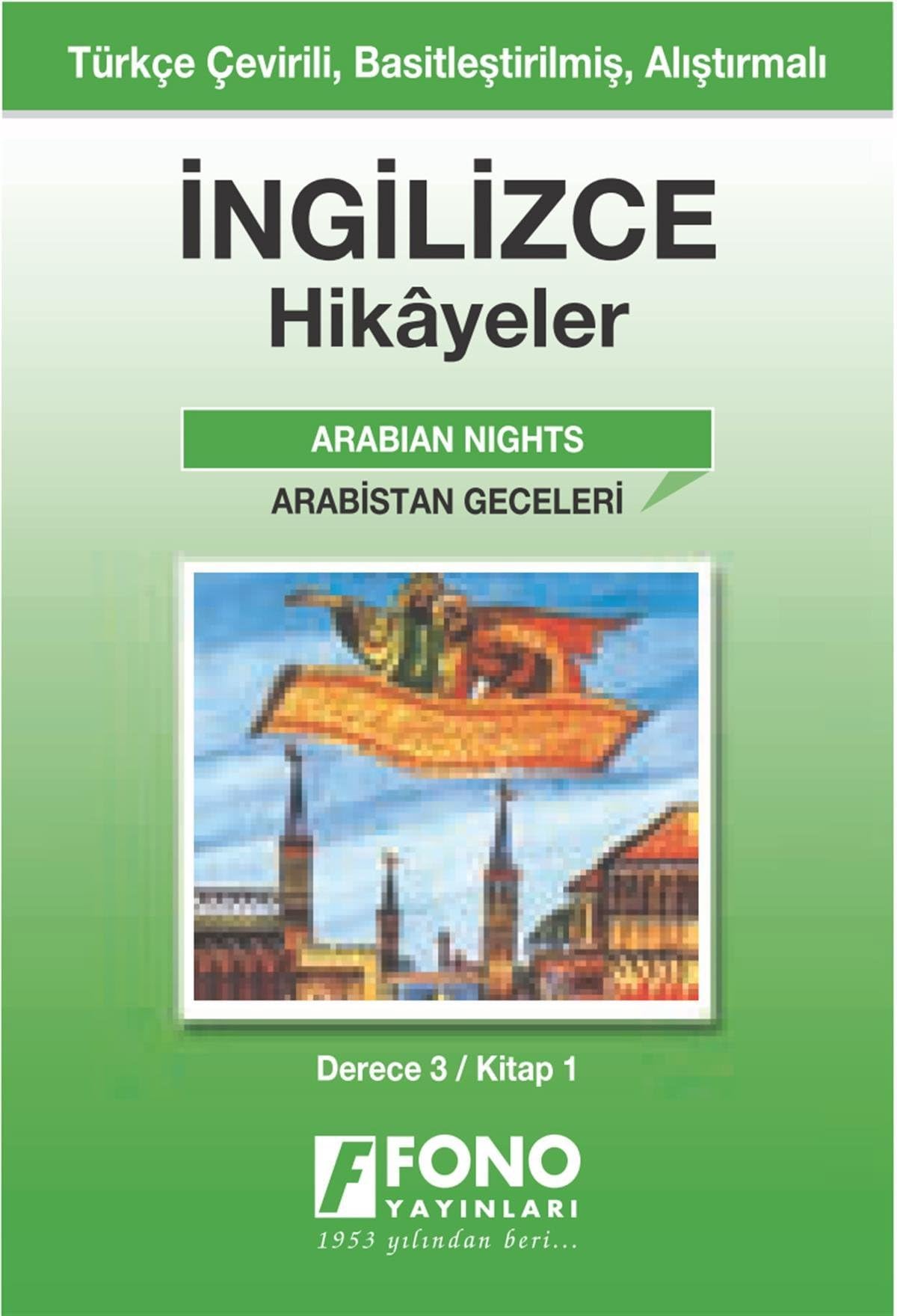 İngilizce Hikayeler - Arabistan Geceleri: Türkçe Çevirili, Basitleştirilmiş, Alıştırmalı / Derece 3 - Kitap 1 Foreign Languages ​​& Dictionaries