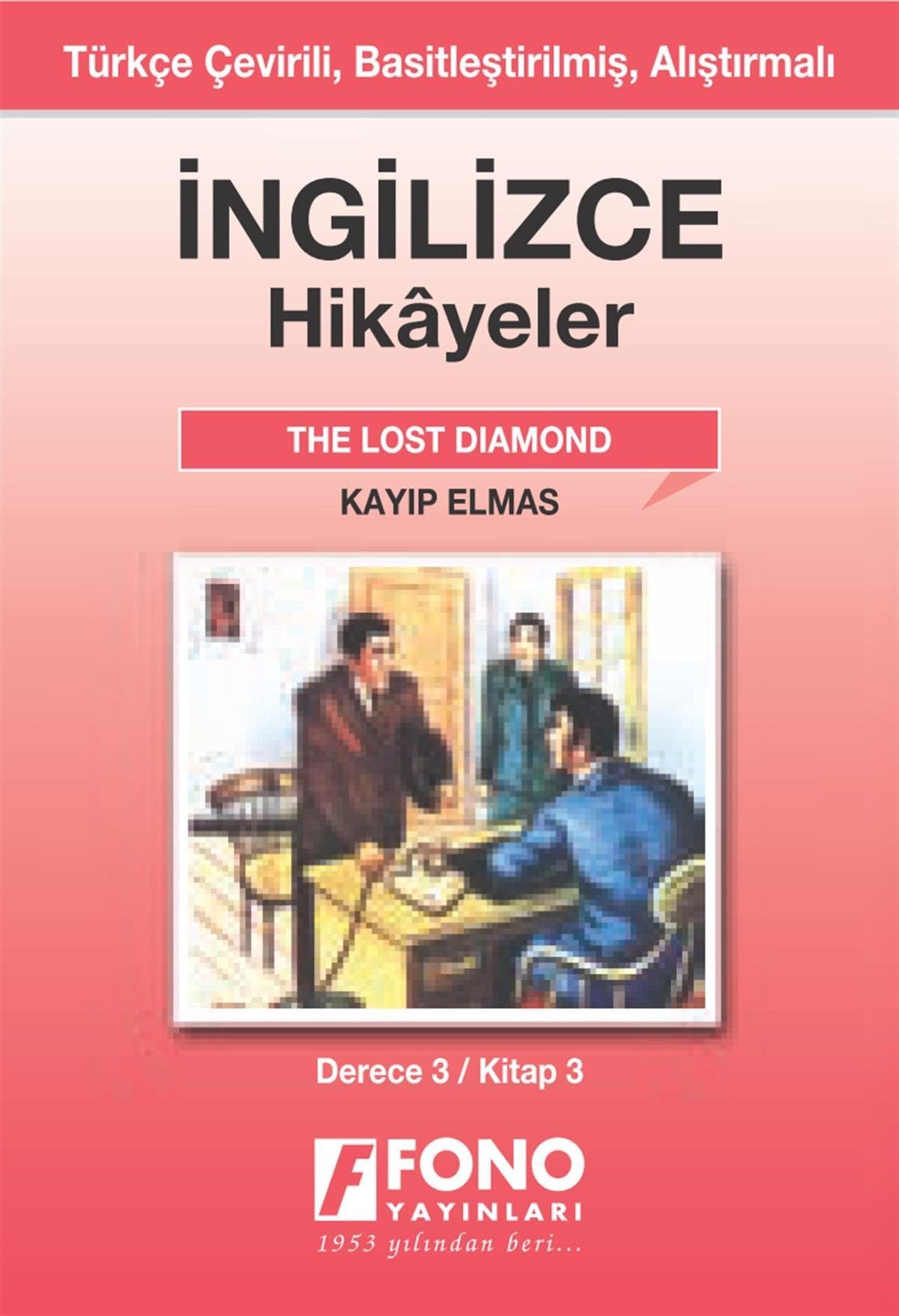 İngilizce Hikayeler - Kayıp Elmas: Türkçe Çevirili, Basitleştirilmiş, Alıştırmalı / Derece 3 - Kitap 3 book