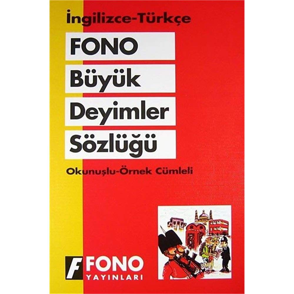FONO BÜYÜK DEYİMLER SÖZLÜĞÜ General education