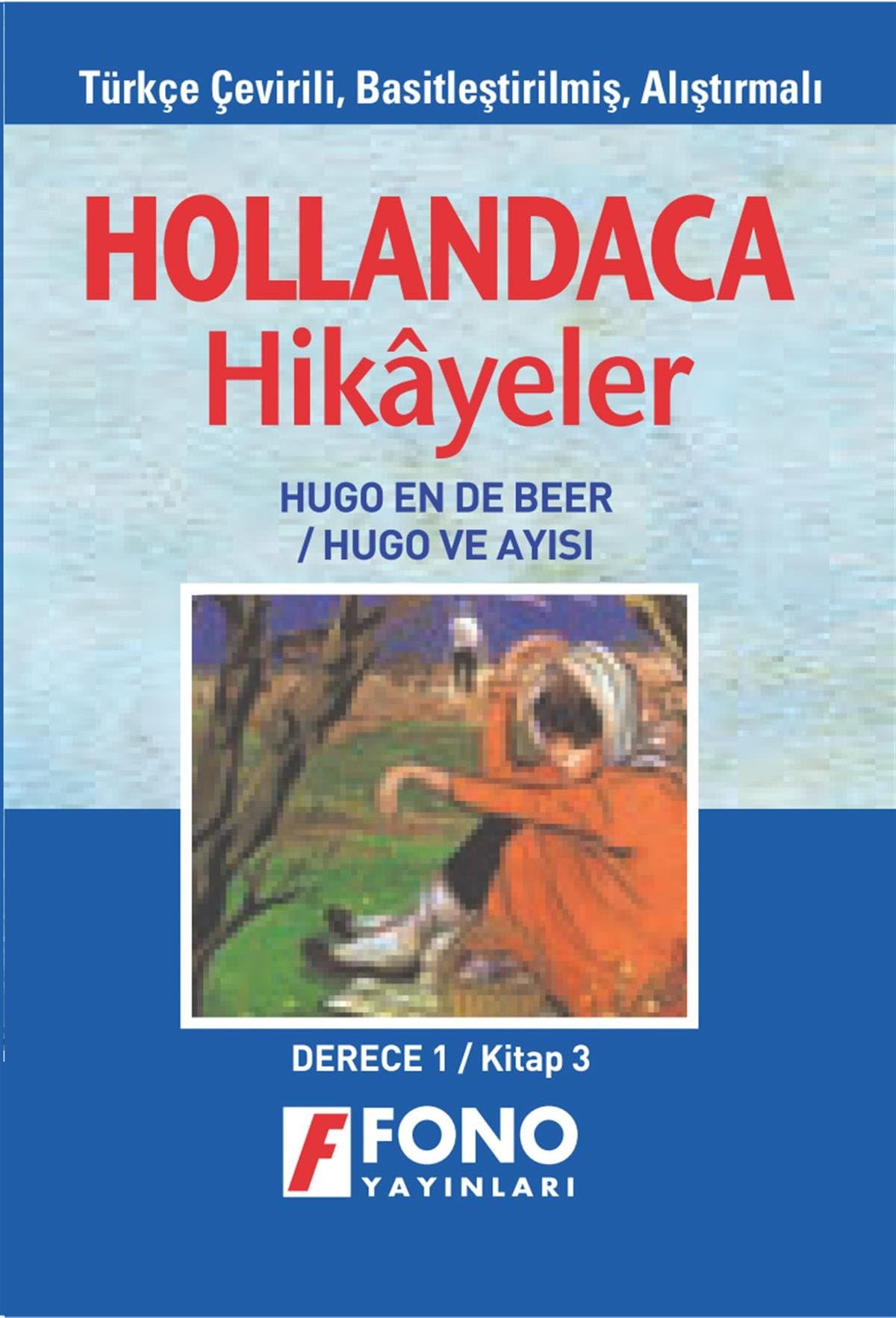 Hollandaca Hikayeler - Hugo ve Ayısı: Derece 1 - Kitap 3 Foreign Languages ​​& Dictionaries