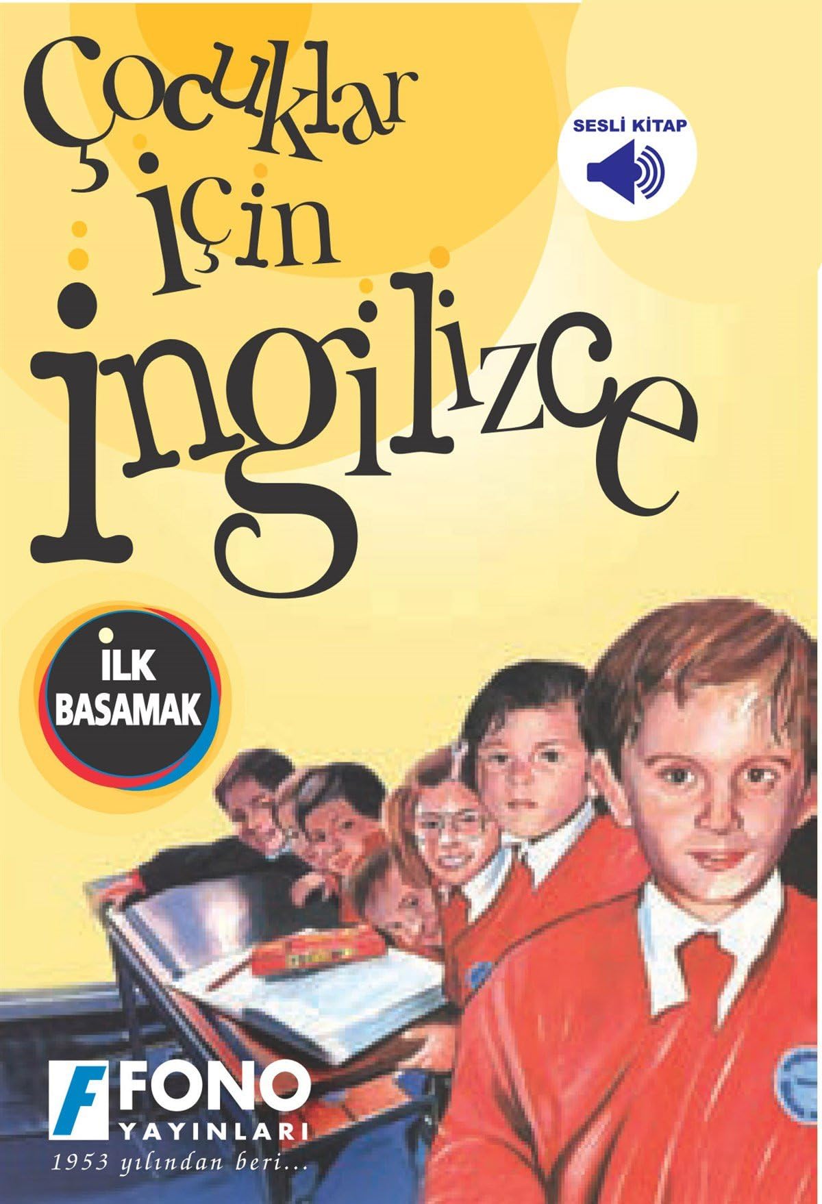 Çocuklar İçin İngilizce: İlk Basamak - Cd ile Birlikte Foreign Languages ​​& Dictionaries
